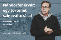 Nándorfehérvár: egy történet színeváltozásai